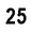 25